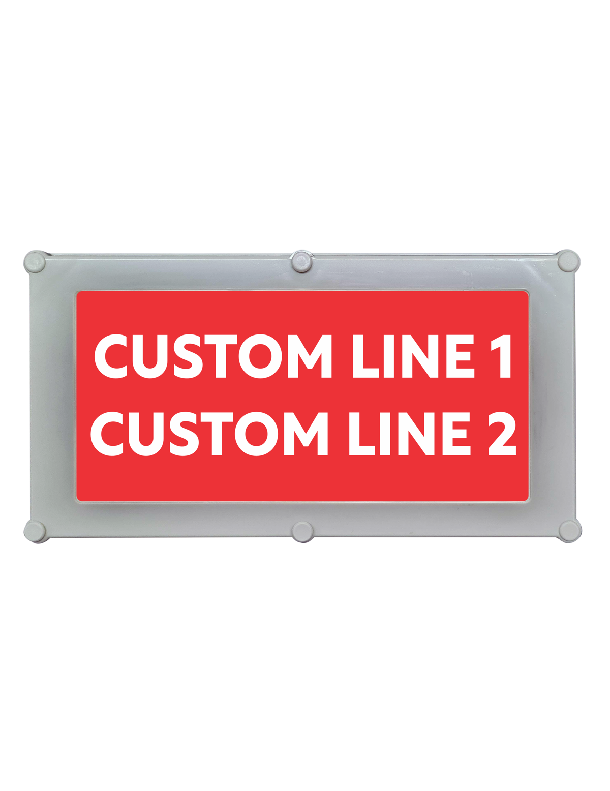 Backlit LED Warning Sign with Custom Text, Ceiling/Wall mount